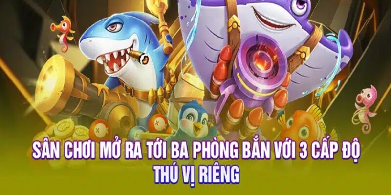 game-ban-ca-co-3-phong-3-cap-do.jpg