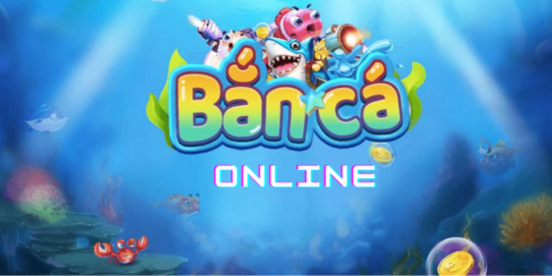 game-ban-ca-online-la-gi.jpg