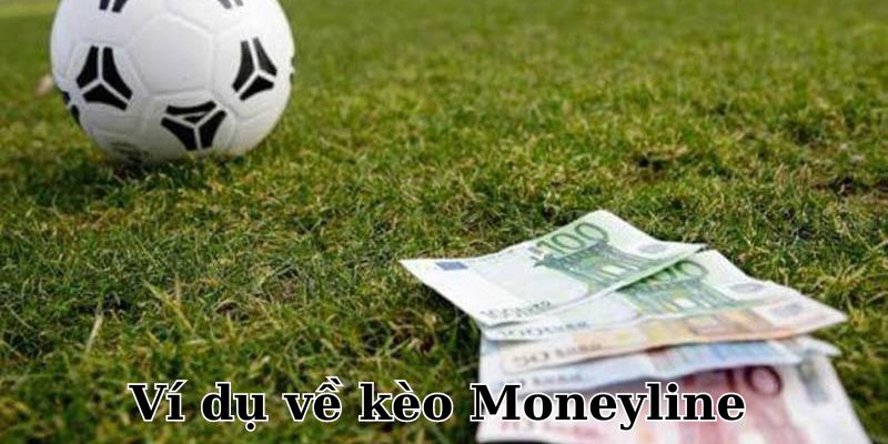 keo-moneyline-la-gi-vi-du.jpg